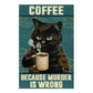 Torba Mall Shopping Totes Tote Bag "Coffee Because Murder Is Wrong"